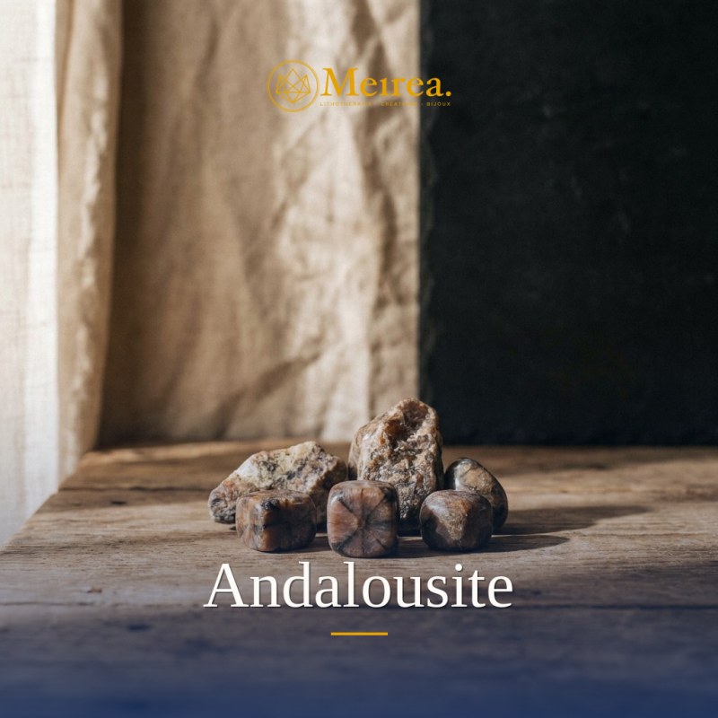 Andalousite | Pierres A à B | Meirea